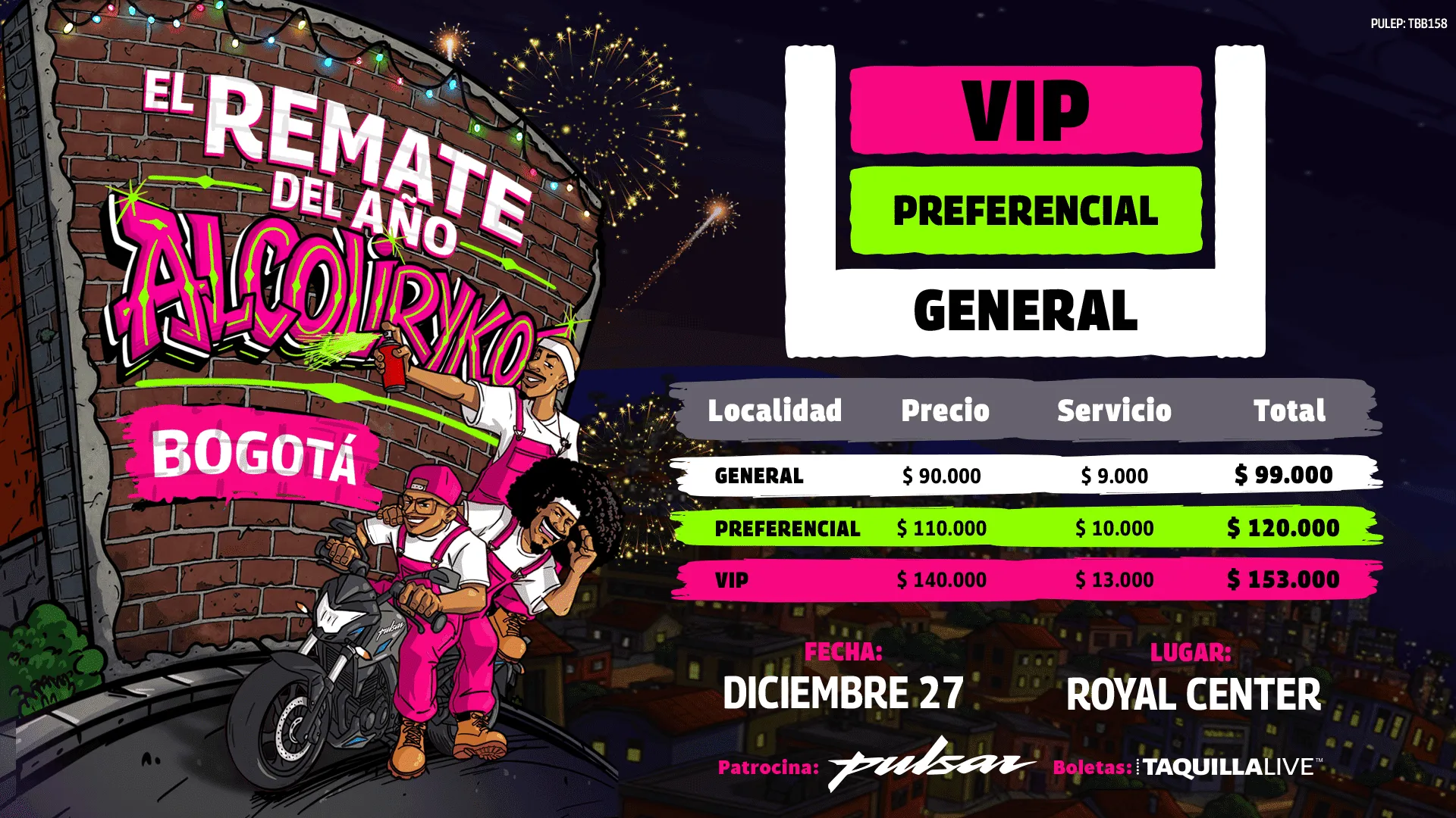 Precios de boletas del concierto de EL REMATE DEL AÑO ALCOLIRYKOZ BOGOTA en Bogotá