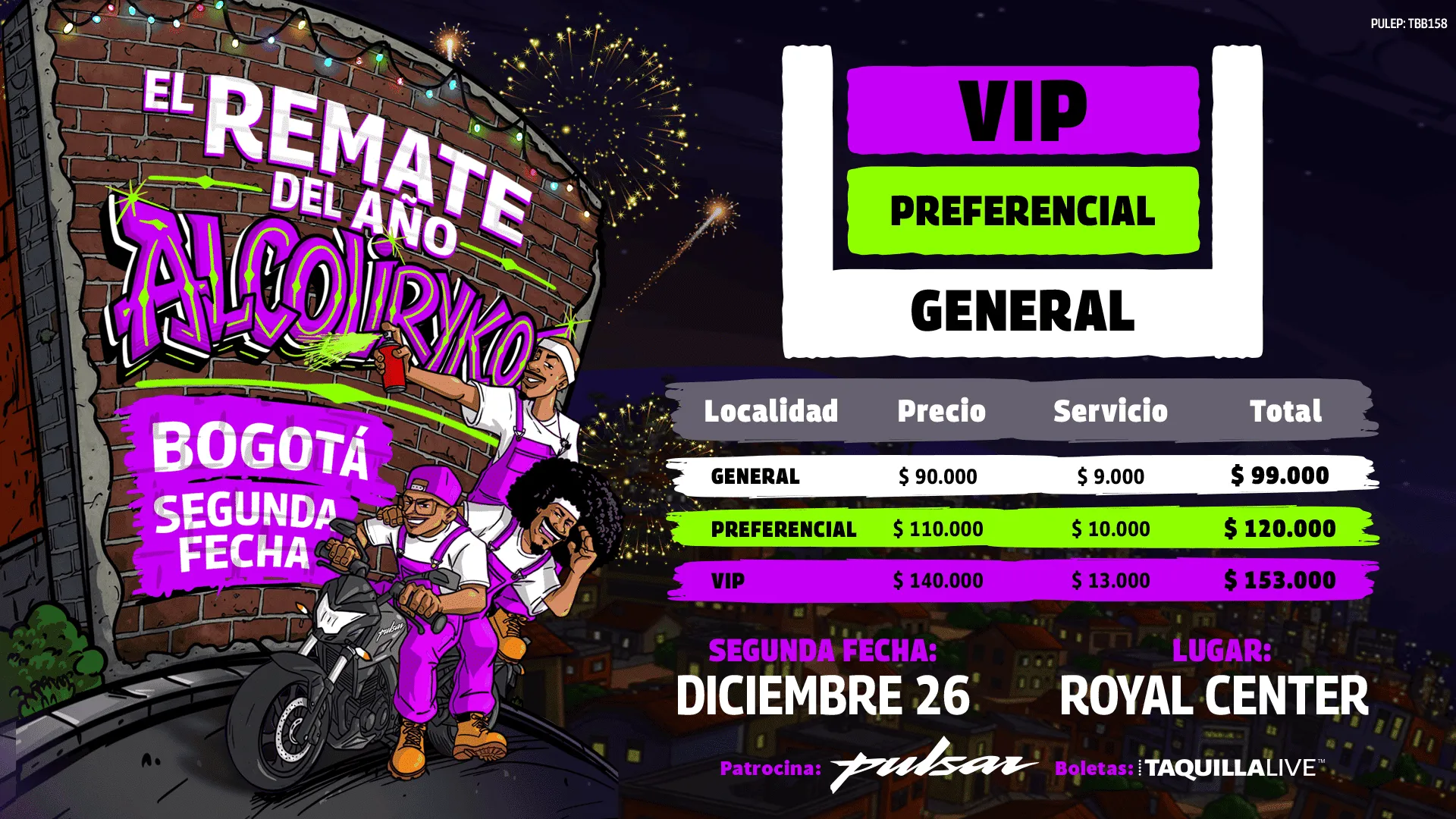 Precios de boletas del concierto de EL REMATE DEL AÑO ALCOLIRYKOZ BOGOTA 2NDA FECHA en Bogotá