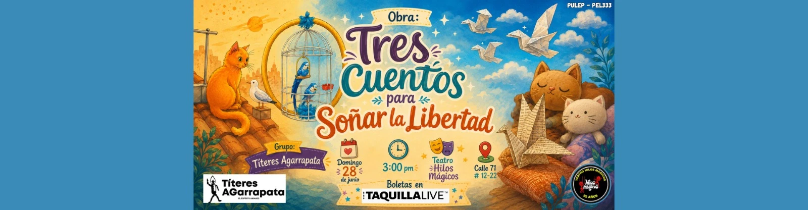 teatro TRES CUENTOS PARA SOÑAR LA LIBERTAD en Bogotá