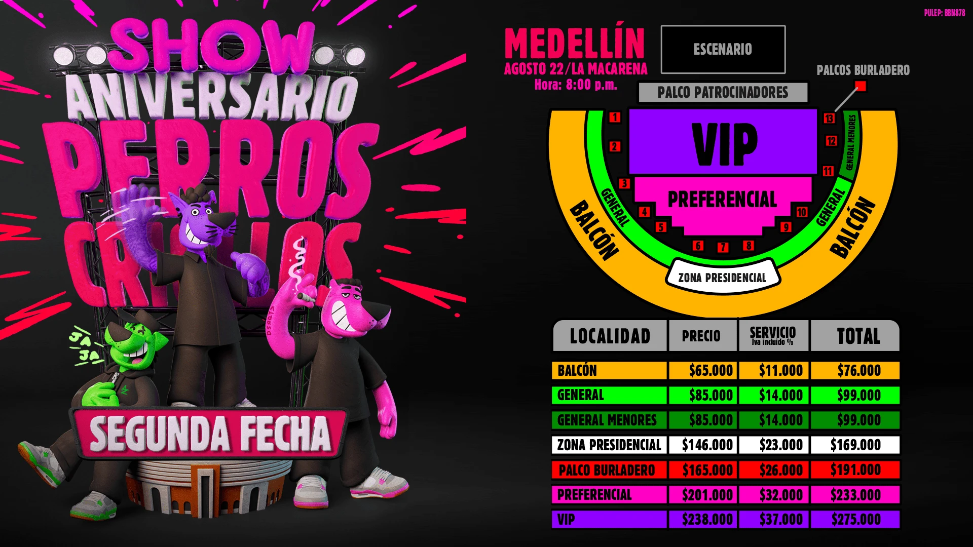 Precios de boletas del show de SHOW ANIVERSARIO PERROS CRIOLLOS MEDELLIN 2NDA FEC en Medellín