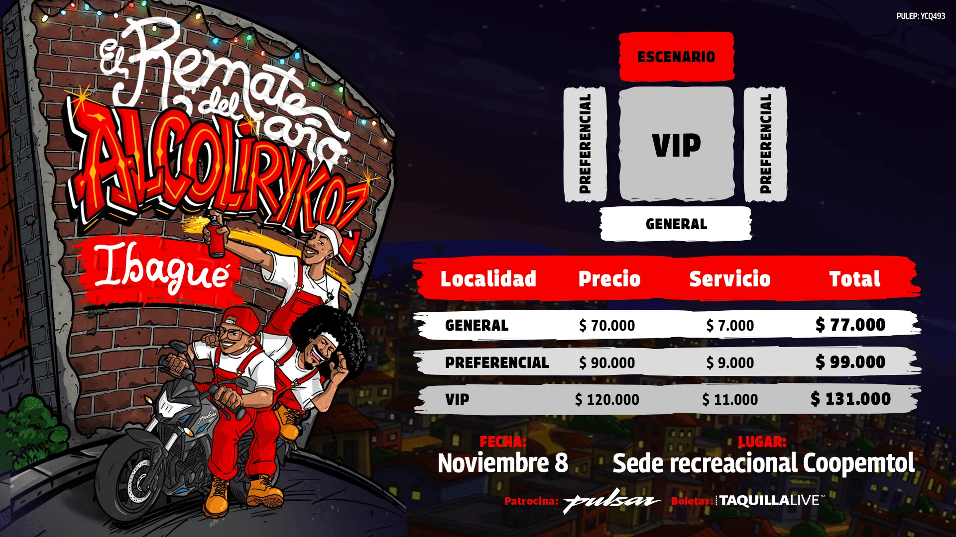 Precios de boletas del concierto de EL REMATE DEL AÑO ALCOLIRYKOZ IBAGUE en Ibagué